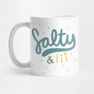 Salty and Lit Mug